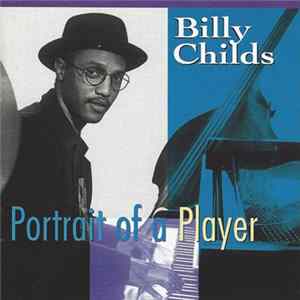 Billy Childs - Portrait Of A Player Mp3