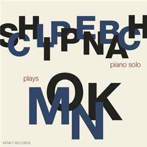 Alexander von Schlippenbach - Schlippenbach Plays Monk Mp3