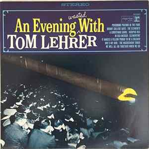 Tom Lehrer - An Evening Wasted With Tom Lehrer Mp3