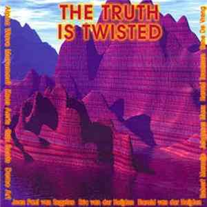 Various - The Truth Is Twisted Mp3