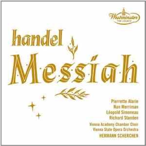 Handel, Hermann Scherchen Conducting The Vienna State Opera Orchestra, Vienna Academy Chorus - Messiah Mp3
