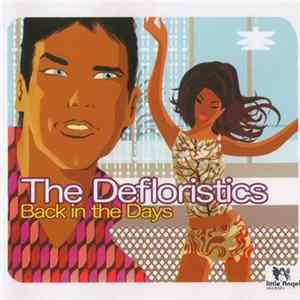 The Defloristics - Back In The Days Mp3
