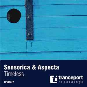 Sensorica & Aspecta - Timeless Mp3