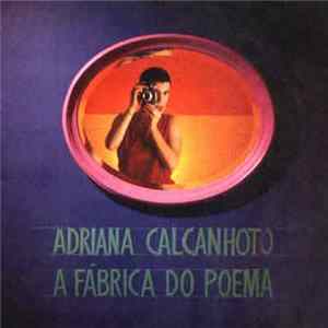 Adriana Calcanhoto - A Fábrica Do Poema Mp3