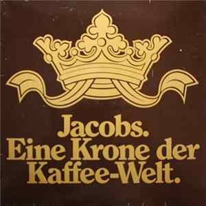 Various - Jacobs. Eine Krone Der Kaffee-Welt. Mp3