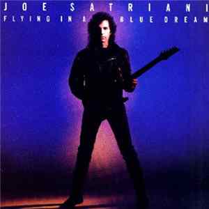 Joe Satriani - Flying In A Blue Dream Mp3