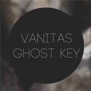 Vanitas / Ghost Key - Ghost Key / Vanitas Mp3