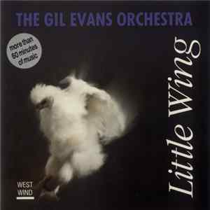 The Gil Evans Orchestra - Little Wing Mp3