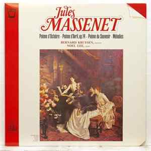 Jules Massenet, Bernard Kruysen, Noel Lee - Poème d'Octobre, Poème d'Avril, Poème Du Souvenir, Mélodies Mp3