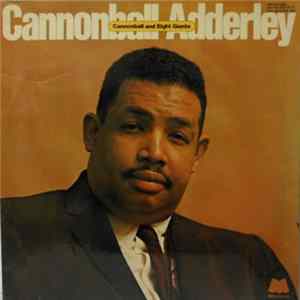 Cannonball Adderley - Cannonball And Eight Giants Mp3