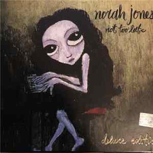 Norah Jones - Not Too Late Mp3