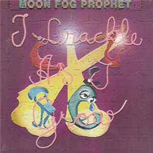 Moon Fog Prophet - I Crackle As I Grow Mp3