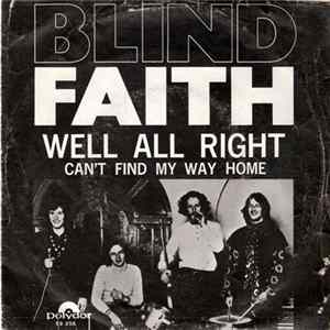 Blind Faith - Well All Right / Can't Find My Way Home Mp3