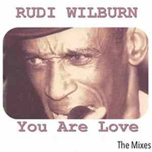 Rudi Wilburn - You Are Love Mp3