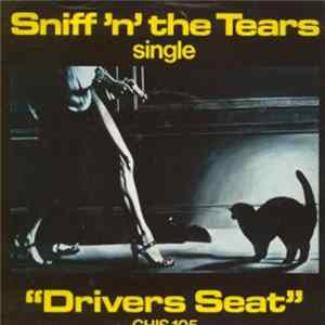 Sniff 'N' The Tears - Drivers Seat Mp3