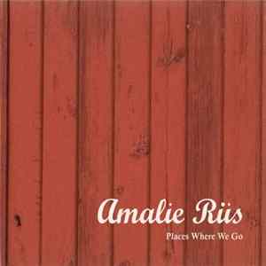Amalie Riis - Places Where We Go Mp3