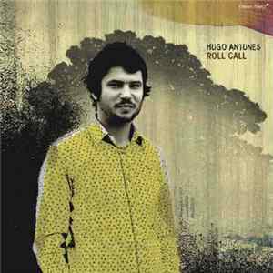 Hugo Antunes - Roll Call Mp3