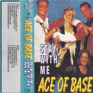Ace Of Base - Stay With Me Mp3