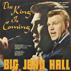 Big John Hall - The King Is Coming Mp3