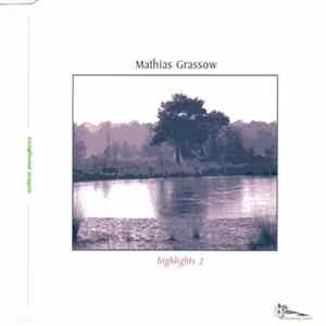 Mathias Grassow - Highlights 2 Mp3