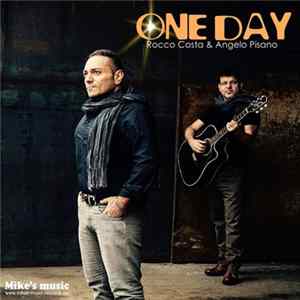Rocco Costa & Angelo Pisano - One Day Mp3