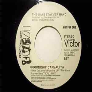 The Hans Staymer Band - Goodnight Carmalita / The Key Mp3