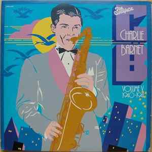 Charlie Barnet - The Complete Charlie Barnet, Volume V 1940-1941 Mp3
