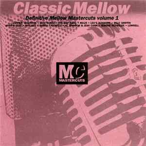 Various - Classic Mellow Mastercuts Volume 1 Mp3