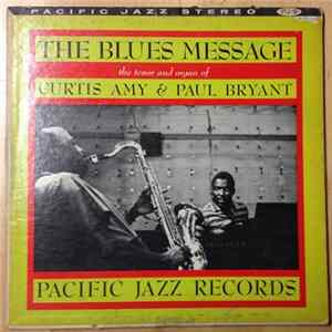 Curtis Amy & Paul Bryant - The Blues Message Mp3