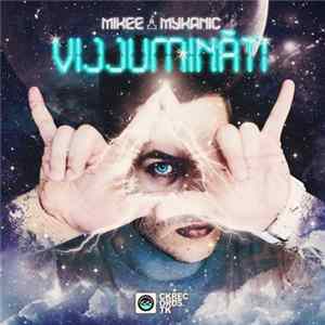 Mikee Mykanic - Vijjumináti Mp3