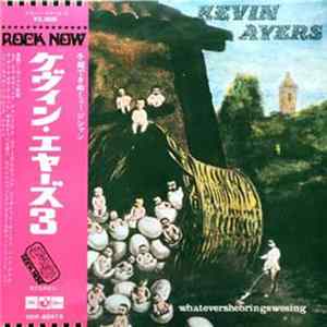 Kevin Ayers - Whatevershebringswesing Mp3