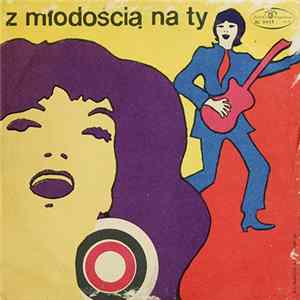 Various - Z Młodością Na Ty Mp3