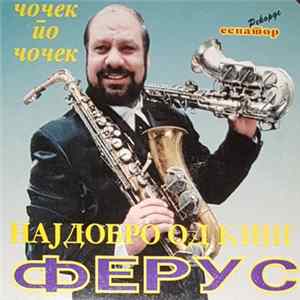 Ферус - Чочек По Чочек Најдоброто Од Кинг Ферус Mp3
