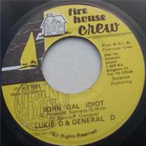 Lukie D & General D - Born Gal Idiot Mp3