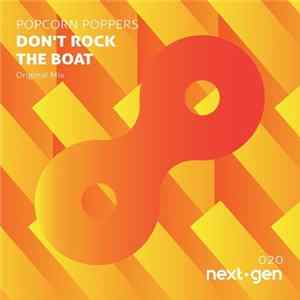Popcorn Poppers - Don't Rock The Boat Mp3