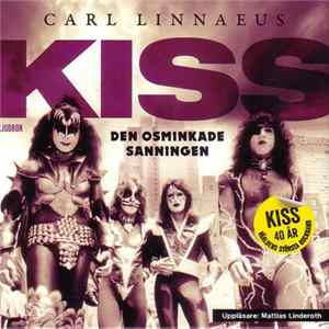 Kiss - The Unmumble Truth (Den Osminkade Sanningen) Mp3