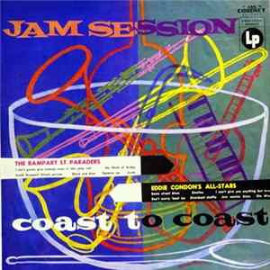 Eddie Condon's All-Stars / The Rampart Street Paraders - Jam Session Coast-To-Coast Mp3