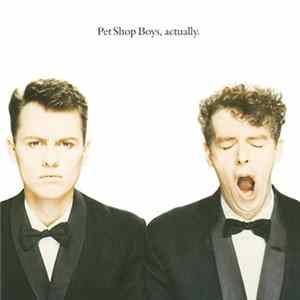 Pet Shop Boys - Actually Mp3
