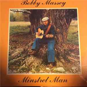 Bobby Massey - Minstrel Man Mp3