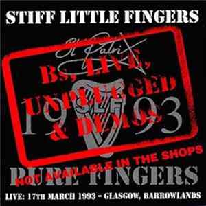 Stiff Little Fingers - B's, Live, Unplugged & Demos Mp3