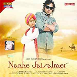 Himesh Reshammiya, Sameer - Nanhe Jaisalmer Mp3