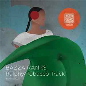 Bazza Ranks - Ralphy / Tobacco Track Mp3