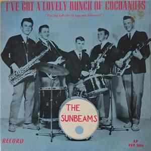 The Sunbeams - I've Got A Lovely Bunch Of Cocoanuts Mp3