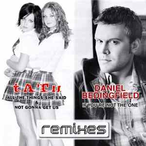 t.A.T.u. / Daniel Bedingfield - Remixes Mp3