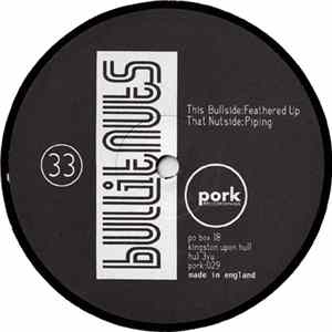 Bullitnuts - Feathered Up / Piping Mp3