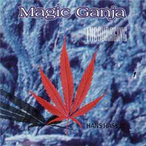 Hans Hass Jr. - Magic Ganja Vol. 2: Encouraging Mp3