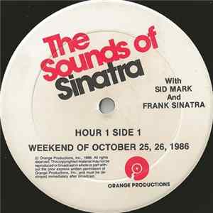 Sid Mark And Frank Sinatra - The Sounds Of Sinatra - Weekend Of October 25, 26, 1986 Mp3