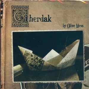 Olive Mess - Cherdak Mp3