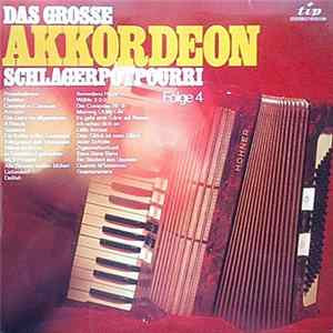 Günter Gürsch Und Seine Akkordeon-Rhythmiker - Das Grosse Akkordeon Schlagerpotpourri - Folge 4 Mp3