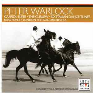 Peter Warlock, Ross Pople, The London Festival Orchestra - Peter Warlock: Orchestral Works Mp3